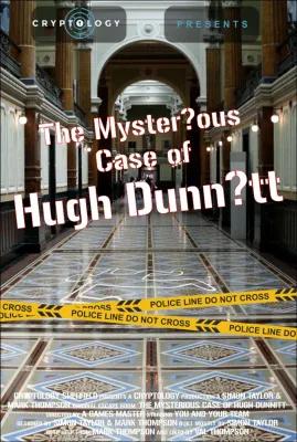 The Mysterious Case Of Hugh Dunnitt poster1