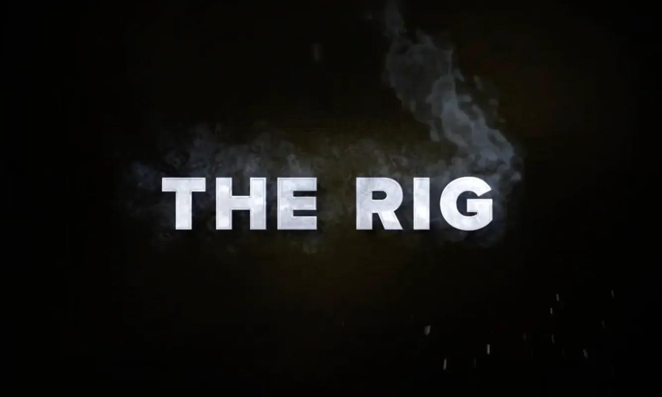 The Rig