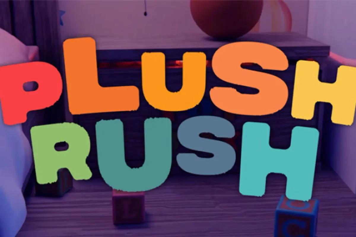 Plush Rush