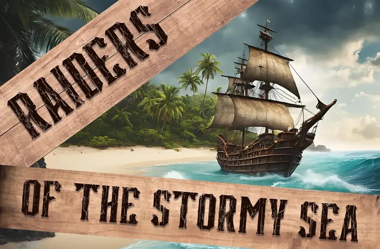 Raiders of the Stormy Sea